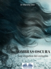 Image for Sombras Oscuras: Los Enganos Del Corazon.