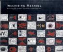 Image for Inscribing meaning  : writing and graphic systems in African art