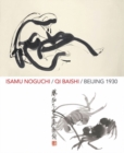 Image for Isamu Noguchi/Qi Baishi/Beijing 1930