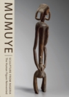 Image for Mumuye: Sculpture from Nigeria : The Human Figure Reinvented