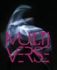 Image for Multiverse  : art, dance, design, technology