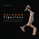 Image for Kulango Figurines : Wild and Mysterious Spirits