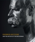 Image for Friedrich Nietzsche and the Artists of the New Weimar