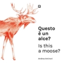 Image for Is This a Moose?