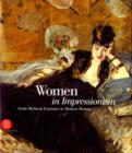 Image for Women in Impressionism  : from mythical feminine to modern woman
