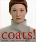 Image for Coats!  : Max Mara, 55 years of Italian fashion