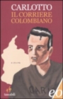 Image for Il corriere colombiano
