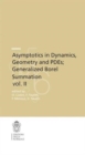Image for Asymptotics in Dynamics, Geometry and PDEs; Generalized Borel Summation : Proceedings of the conference held in CRM Pisa, 12-16 October 2009, Vol. II