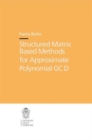 Image for Structured Matrix Based Methods for Approximate Polynomial GCD