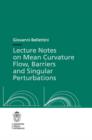 Image for Lecture Notes on Mean Curvature Flow: Barriers and Singular Perturbations