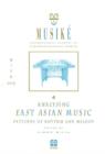 Image for Musike 4 : Analysing East Asian Music -- Patterns of Rhythm &amp; Melody
