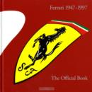 Image for Ferrari 1947-1997 : The Official Book