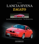 Image for Lancia Hyena Zagato : Una Delta All&#39;ennesima Potenza / The Ultimate Delta
