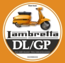 Image for Lambretta DL/GP : History, models and documents