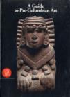Image for A Guide to Pre-Columbian Art