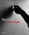 Image for Lucio Fontana  : Brasil