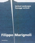 Image for Fillipo Marignoli : Vertical Landscapes