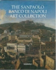 Image for Art Collection of the Banco Di Napoli, Sanpaolo