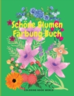 Image for Schoene Blumen Farbung Buch
