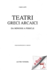 Image for Teatri Greci Arcaici Da Minosse a Pericle