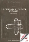 Image for La Chiesa Di S. Lorenzo in Aosta. Scavi Archeologici: Scavi Archeologici.