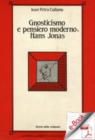 Image for Gnosticismo E Pensiero Moderno: Hans Jonas.