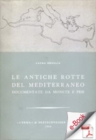 Image for Le Antiche Rotte Del Mediterraneo Documentate Da Monete E Pesi