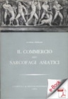 Image for Il Commercio Dei Sarcofagi Asiatici