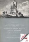 Image for La Cultura Artistica Delle Province Della Grecia in Eta Romana