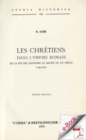 Image for Les Chretiens Dans L&#39;empire Romain De La Fin Des Antonins Au Milieu Du Iii Siecle (180-249)