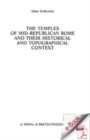 Image for Temples of Mid-republican Rome and Their Historical and Topographical Context