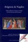 Image for Avignon &amp; Naples: Italy in France-france in Italy in the Fourteenth Century.