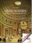 Image for Creating the Pantheon: Design, Materials and Construction.