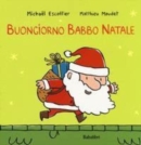 Image for Natale per i bimbi : Buongiorno Babbo Natale