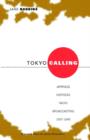 Image for Tokyo Calling: Japanese Overseas Radio Broadcasting 1937-1945