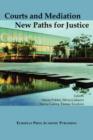 Image for Courts and Mediation : New Paths for Justice