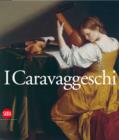 Image for I Caravaggeschi. The Caravaggesque Painters