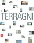 Image for The Terragni atlas  : built architectures