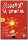Image for Espanol? Si, gracias : Book 3