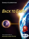 Image for Back To Earth: The Adventures Of Azakis And Petri