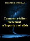 Image for Comment Realiser Facilement N&#39;importe Quel Desir