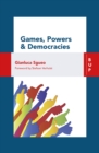 Image for Games, Power and Democracies