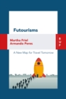Image for Futourism  : a new map for travel tomorrow