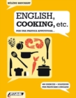 Image for ENGLISH, COOKING, ETC. - Per una pratica appetitosa