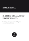 Image for Ramon Llull: Il libro dell&#39;amico e dell&#39;amato