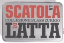 Image for La scatola di latta  : tra arte e funzionalitáa