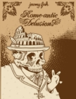 Image for Rome-antic Delusions