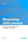 Image for Measuring Child Poverty : New League Tables of Child Poverty in the World&#39;s Rich Countries