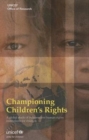 Image for Championing Children&#39;s Rights : A Global Study of Independent Human Rights Institutions for Children