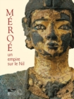 Image for Meroe: Un Empire Sur Le Nil [empire on the Nile]